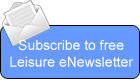 Subscribe to free Leisure eNewsletter